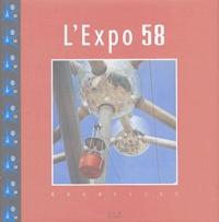 Diane Hennebert - L'Expo 58 - Bruxelles.