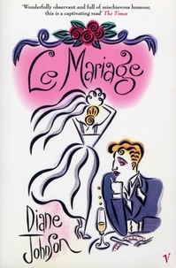 Diane Johnson - Le Mariage.