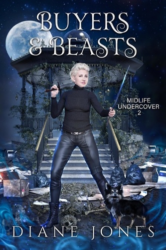  Diane Jones - Buyers &amp; Beasts - Midlife Undercover, #2.