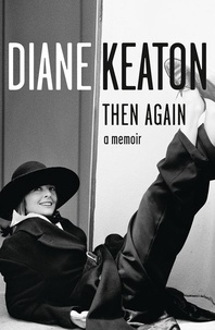 Diane Keaton - Then Again.