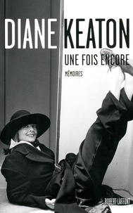 Diane Keaton - Une fois encore - Mémoires.