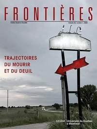 Diane Laflamme et Hélène Romano - Frontières. Trajectoires du mourir et du deuil. (vol. 32 no. 1, 2020).