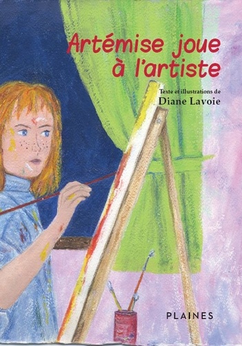 Diane Lavoie - Artémise joue à l'artiste - Roman jeunesse.