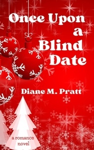  Diane M. Pratt - Once Upon a Blind Date.