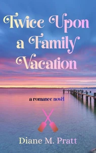 Twice Upon a Family Vacation