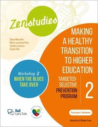 Zenstudies 2: Making a Healthy Transition to Higher Education – Workshop 2: When the Blues Take Over – Participant’s Workbook