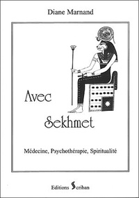 Diane Marnand - Avec Sekhmet - Médecine, psychothérapie et spiritualité.