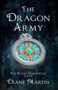 The Dragon Army: A Middle-Grade Fantasy Adventure