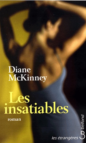 Diane McKinney - Les insatiables.