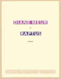 Diane Meur - Raptus.