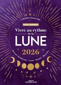  Diane - Mon agenda Vivre au rythme de la Lune - Pouvoirs bienfaisants, santé, beauté, bien-être.