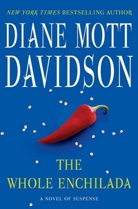 Diane Mott Davidson - The Whole Enchilada - A Novel of Suspense.