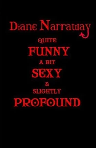 Quite Funny A Bit Sexy &amp; Slightly Profound