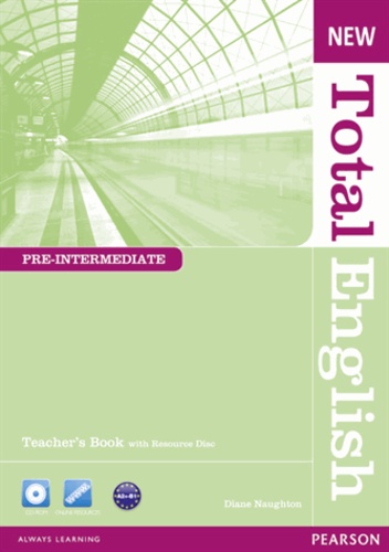 Diane Naughton - New Total English Pre-Intermediate Teacher's Book and Teacher's Resource CD Pack.