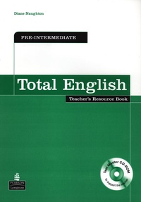 Diane Naughton - Total English Pre-Intermediate With CD-Rom. - Teacher's Resource Book.
