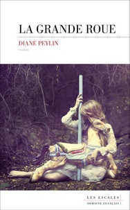 Diane Peylin - La grande roue.