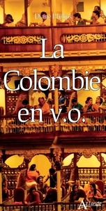 Diane Philips - La Colombie en V.O..