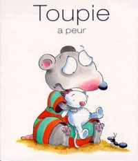 Toupie a peur