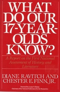 Diane Ravitch - What Do Our 17-Year-Olds Know - A Report on the First National Assessment of History and Literature.