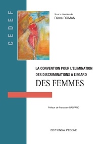 Diane Roman - La Convention pour lélimination des discriminations à légard des femmes.