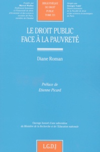 Diane Roman - Le Droit Public Face A La Pauvrete.