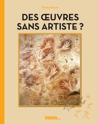 Diane Royer - Des oeuvres sans artiste ?.