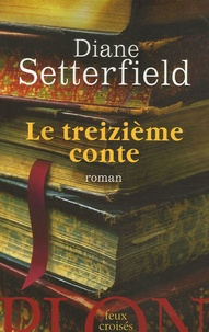 Diane Setterfield - Le Treizième Conte.