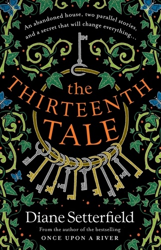 The Thirteenth Tale. A haunting tale of secrets and stories