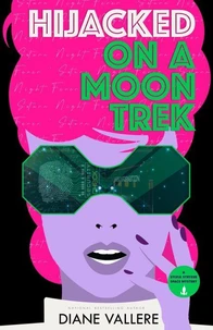 Hijacked on a Moon Trek
