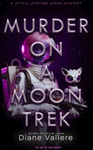 Murder on a Moon Trek: Fly Me to the Moon