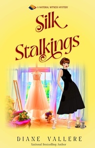  Diane Vallere - Silk Stalkings - Material Witness Mysteries, #3.