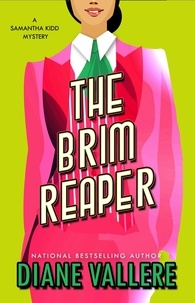  Diane Vallere - The Brim Reaper: A Samantha Kidd Mystery - A Killer Fashion Mystery, #3.