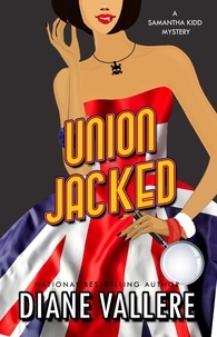  Diane Vallere - Union Jacked: A Samantha Kidd Mystery - A Killer Fashion Mystery, #9.