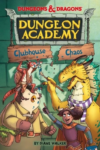 Diane Walker et Mario Oscar Gabriele - Dungeons &amp; Dragons: Clubhouse Chaos.