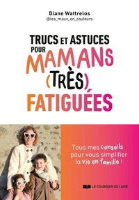 Petit dico des mamans débordées... mais qui assurent grave !