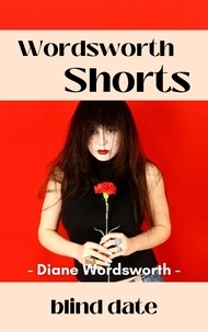  Diane Wordsworth - Blind Date - Wordsworth Shorts, #28.