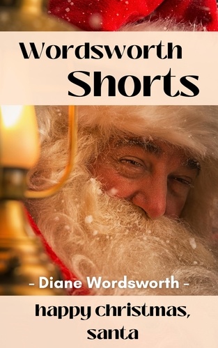  Diane Wordsworth - Happy Christmas, Santa - Wordsworth Shorts, #5.