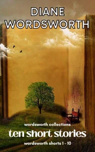 Ten Short Stories: Wordsworth Shorts 1 - 10