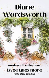  Diane Wordsworth - Twee Tales More - Wordsworth Collections, #4.