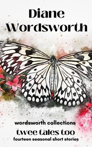  Diane Wordsworth - Twee Tales Too - Wordsworth Collections, #2.