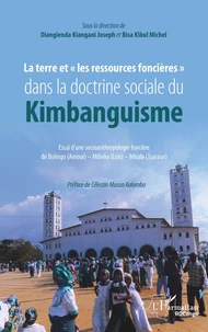 La terre et "les ressources foncières" dans la doctrine sociale du Kimbanguisme