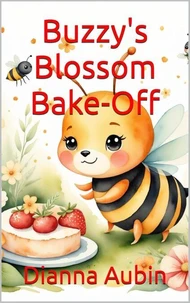 Buzzy's Blossom Bake-Off