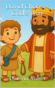 David Chooses God's Way