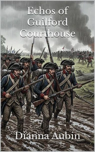 Echos of Guilford Courthouse