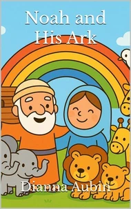 Noah and His Ark