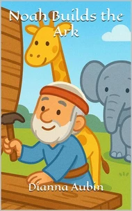 Noah Builds the Ark