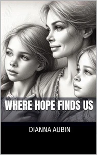 Where Hope Finds Us
