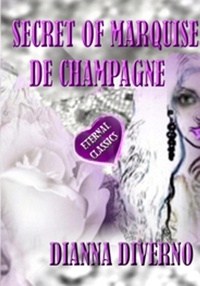  Dianna Diverno - Secret Of Marquise De Champagne.