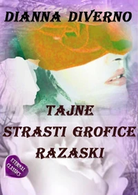 Tajne Strasti Grofice Razaski