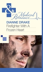 Dianne Drake - Firefighter With A Frozen Heart.